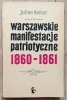 Julian Komar Warszawskie manifestacje patriotyczne 1860-1861
